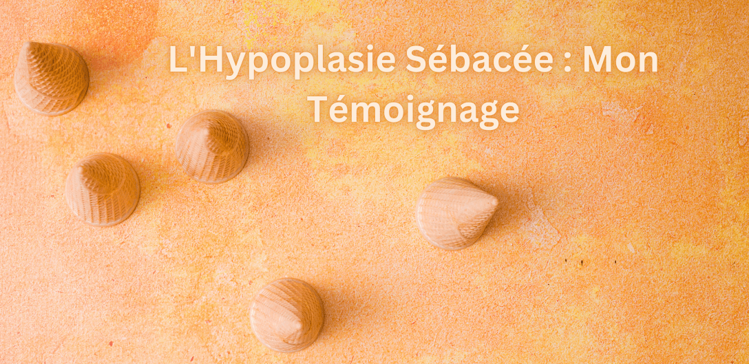 hypoplasie-sebacee-temoignage-couverture